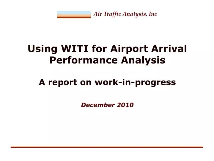 using witi for airport arrival performance analysis a report on work in progress december 2010
