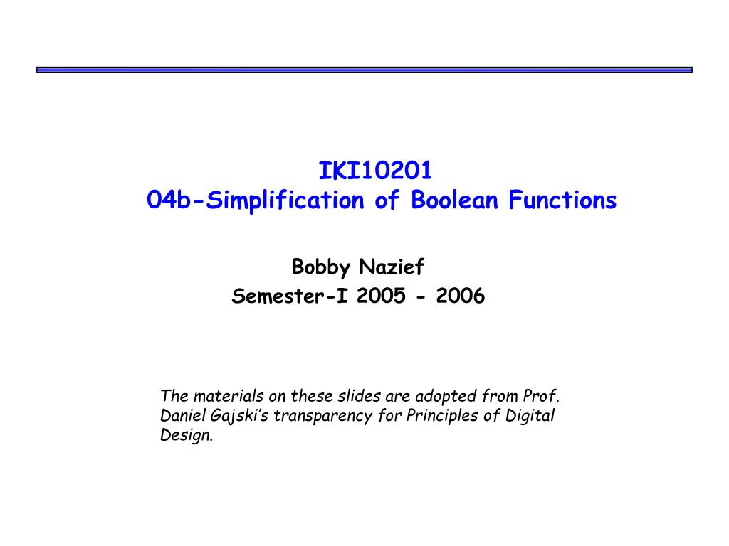 PPT - Simplification of Boolean Functions: Techniques and Examples ...
