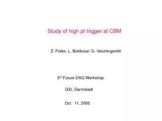 Study of high pt trigger at CBM