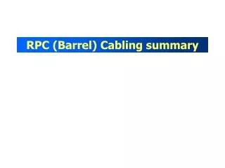 RPC (Barrel) Cabling summary