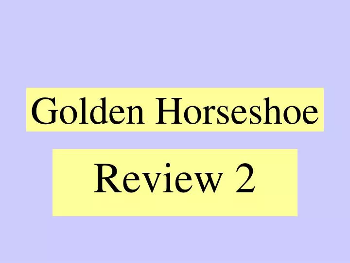 golden horseshoe