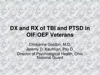 DX and RX of TBI and PTSD in OIF/OEF Veterans
