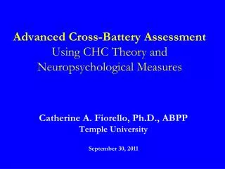 Advanced Cross-Battery Assessment Using CHC Theory and Neuropsychological Measures