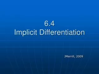 6.4 Implicit Differentiation