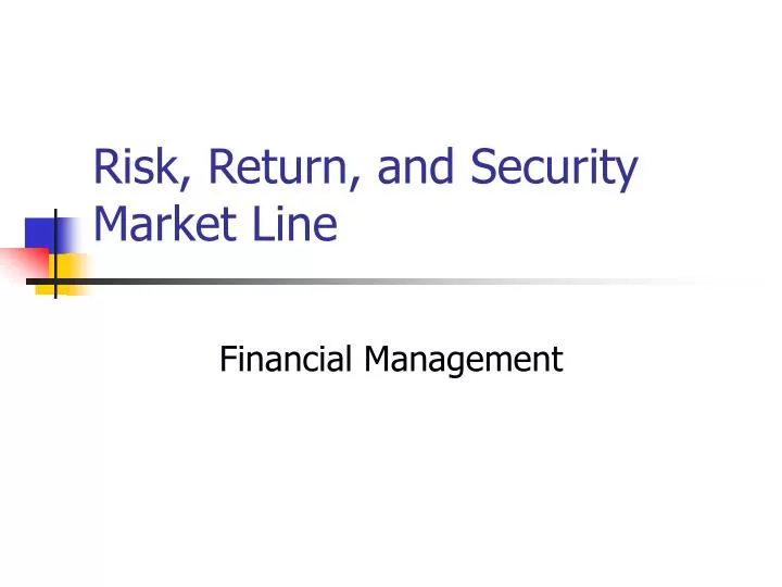 risk return and security market line