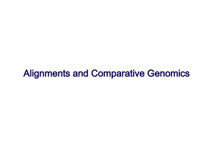 alignments and comparative genomics