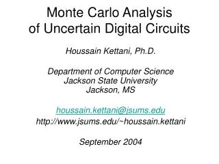 Monte Carlo Analysis of Uncertain Digital Circuits