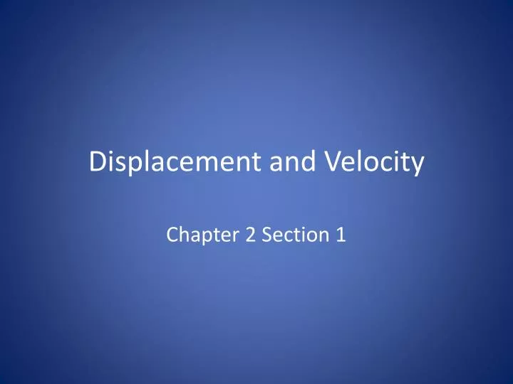 displacement and velocity