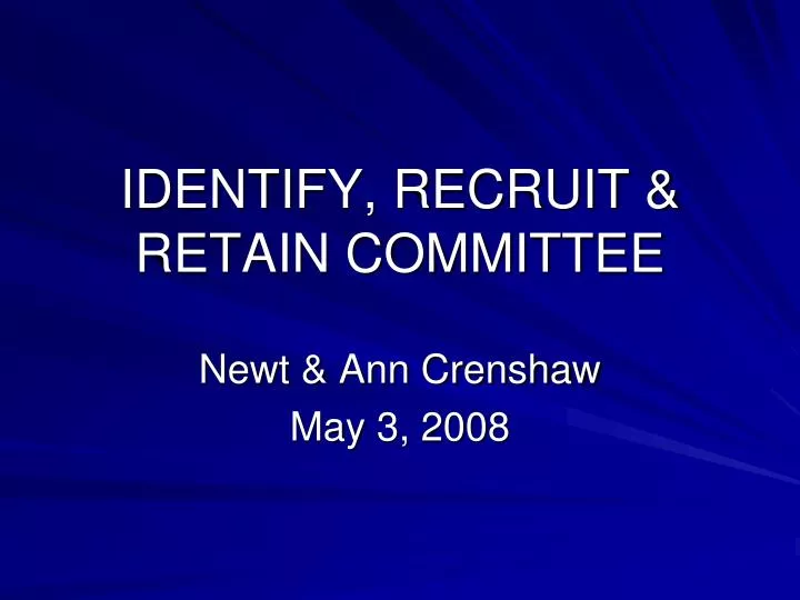 identify recruit retain committee