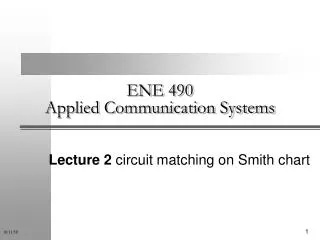 ENE 490 Applied Communication Systems