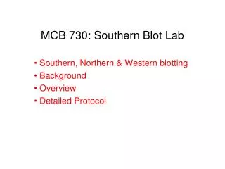 MCB 730: Southern Blot Lab