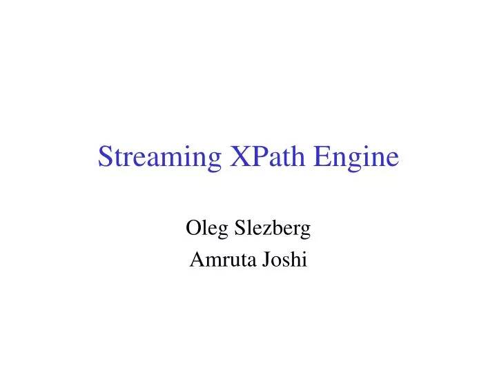 streaming xpath engine
