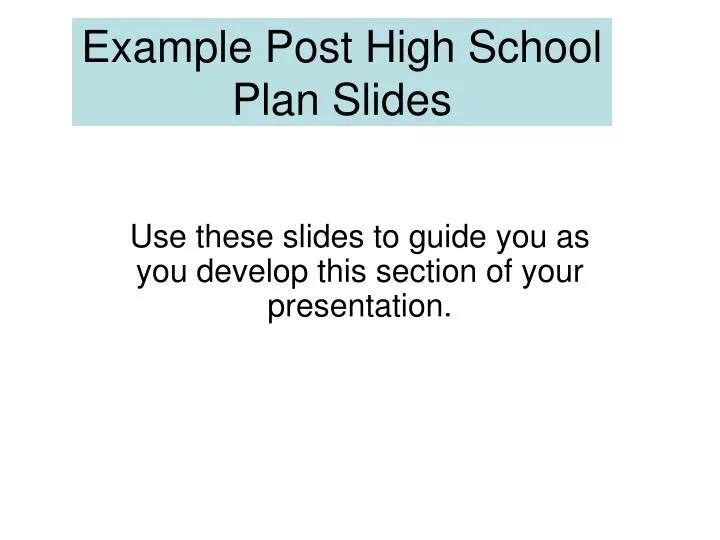 example post high school plan slides