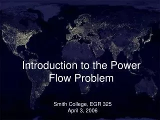 Introduction to the Power Flow Problem