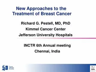 New Approaches to the Treatment of Breast Cancer