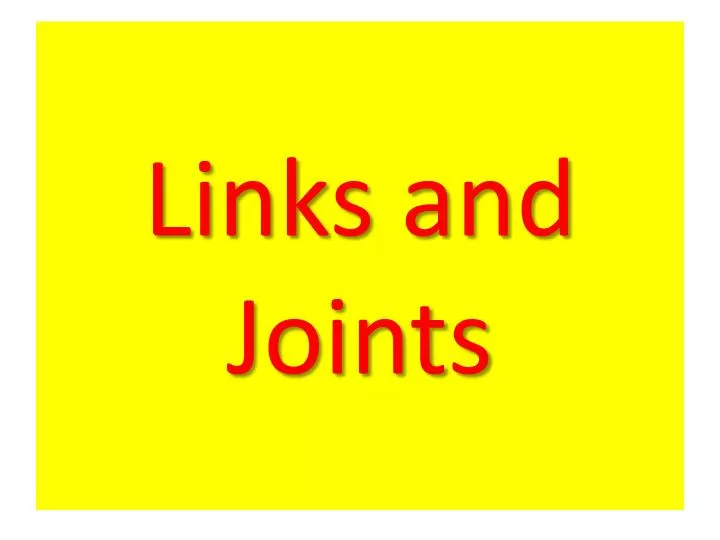 links and joints