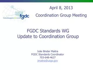 FGDC Standards WG Update to Coordination Group