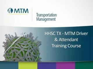 HHSC TX - MTM Driver &amp; Attendant Training Course