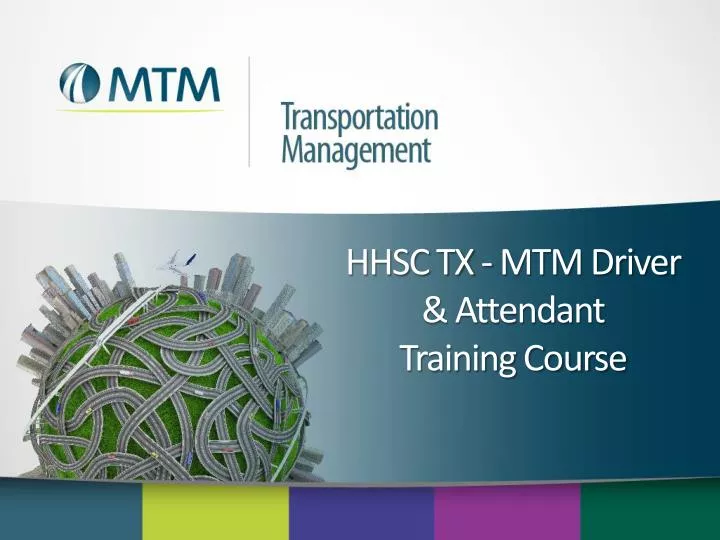 hhsc tx mtm driver attendant training course