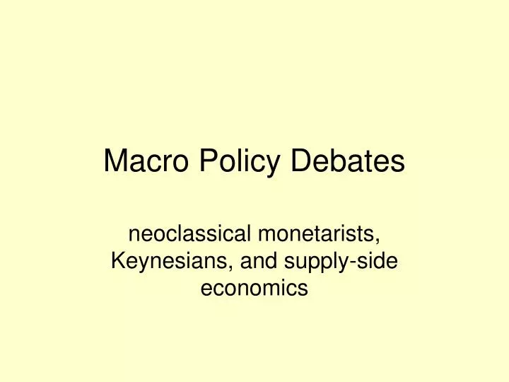 macro policy debates