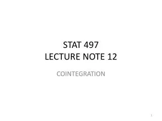 STAT 497 LECTURE NOTE 12