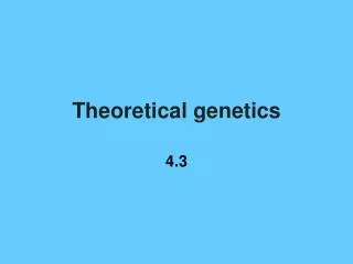Theoretical genetics