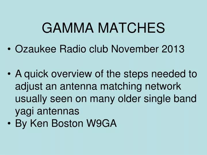 gamma matches