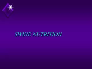 SWINE NUTRITION