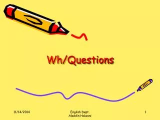 Wh/Questions