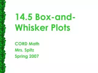 14.5 Box-and-Whisker Plots