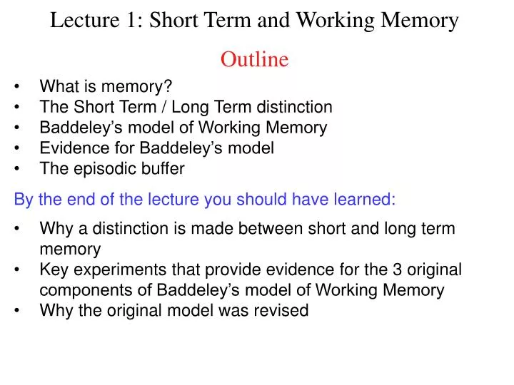 lecture 1 short term and working memory outline