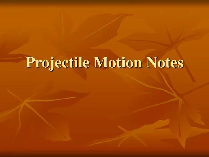 projectile motion notes