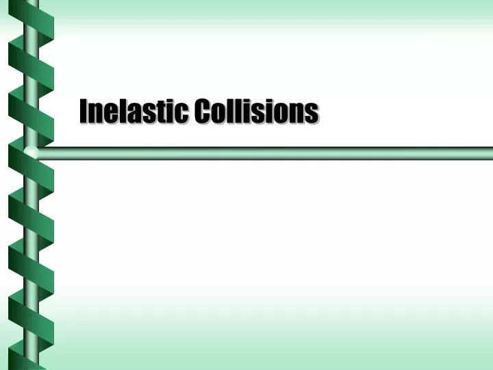 inelastic collisions