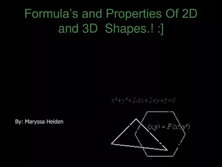formula s and properties of 2d and 3d shapes