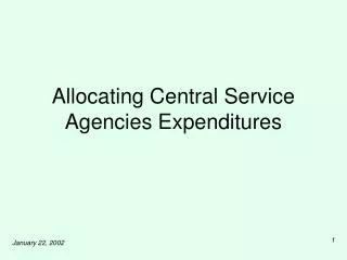 Allocating Central Service Agencies Expenditures