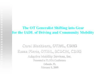 The OT Generalist Shifting into Gear for the IADL of Driving and Community Mobility