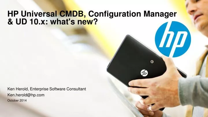 PPT - HP Universal CMDB, Configuration Manager & UD 10.x: What's New ...