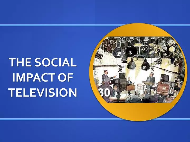 the social impact of television