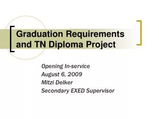 Graduation Requirements and TN Diploma Project