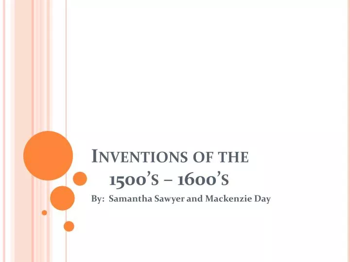 inventions of the 1500 s 1600 s