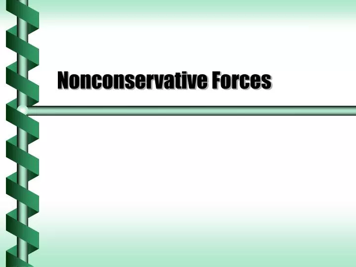 nonconservative forces