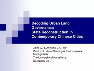 Decoding Urban Land Governance: State Reconstruction in Contemporary Chinese Cities