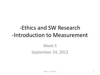 -Ethics and SW Research -Introduction to Measurement