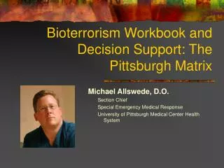 Bioterrorism Workbook and Decision Support: The Pittsburgh Matrix