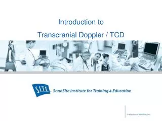 Introduction to Transcranial Doppler / TCD
