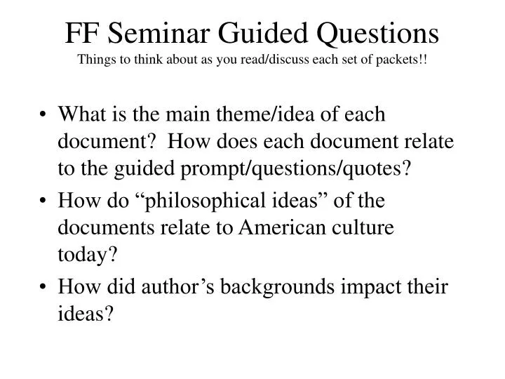 ff seminar guided questions things to think about as you read discuss each set of packets