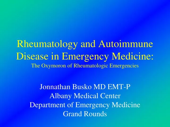 rheumatology and autoimmune disease in emergency medicine the oxymoron of rheumatologic emergencies