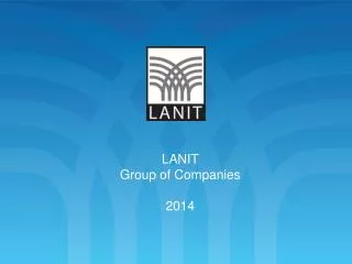 LANIT Group of Companies 2014