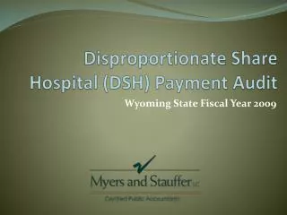 Disproportionate Share Hospital (DSH) Payment Audit