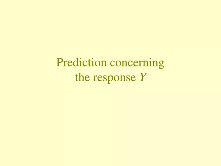 prediction concerning the response y